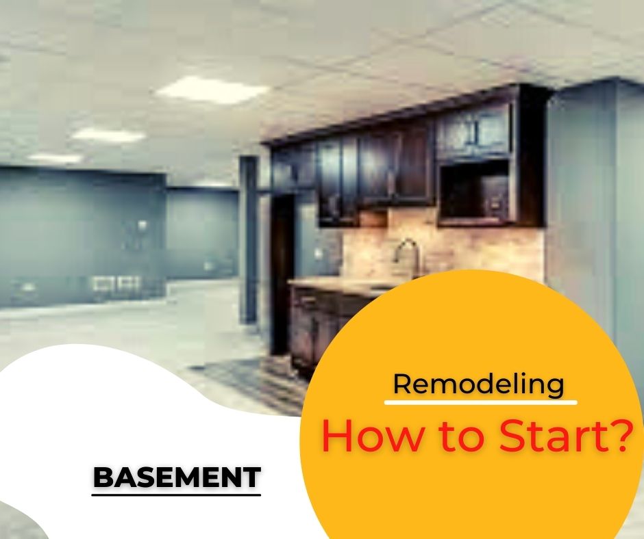 How to start basement remodeling